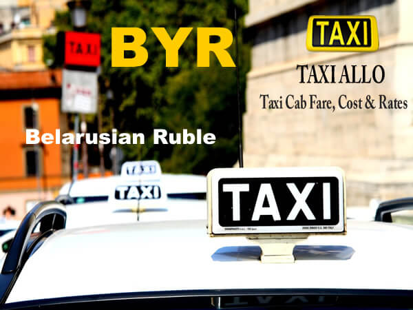 Taxi cab cost in Moshok Minsk, Belarus